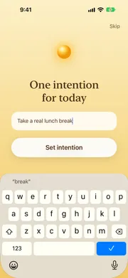 One intention for today screen with “Take a real lunch break” typed in